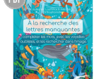 À LA RECHERCHE DES LETTRES MANQUANTES