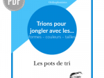 PDF — TRIONS POUR JONGLER AVEC LES FORMES — LES POTS DE TRI