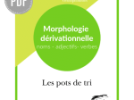 PDF — LES POTS DE TRI | MORPHOLOGIE DERIVATIONNELLE