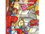 BD - "LES ALÉAS DE L'ORTHOPHONISTE"