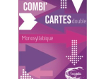 COMBI'CARTES DOUBLE MONOSYLLABIQUE