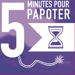 5 MIN POUR PAPOTER