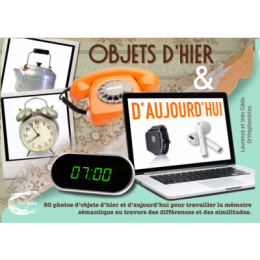 OBJETS D'HIER ET D'AUJOURD'HUI